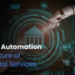 مستقبل الخدمات المالية - الذكاء الاصطناعي والأتمتة