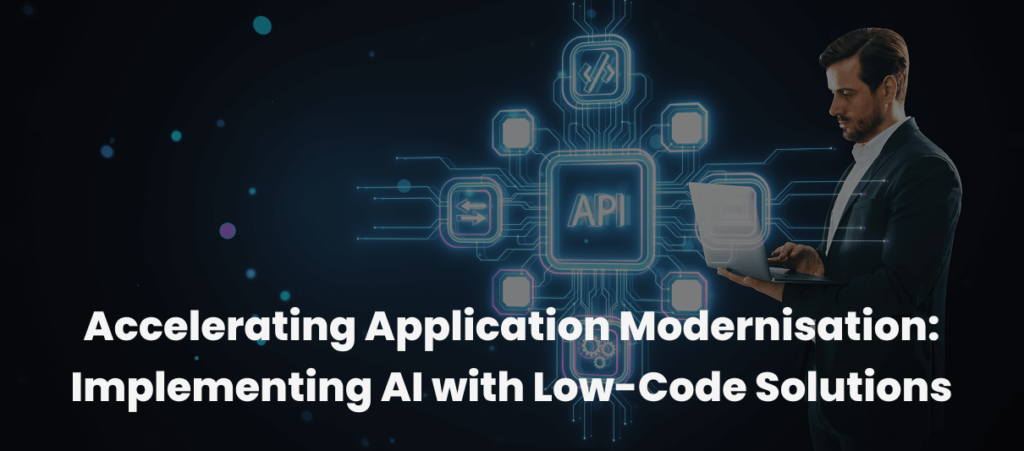 تسريع تحديث التطبيقات باستخدام حلول منخفضة التعليمات البرمجية مدعومة بالذكاء الاصطناعي